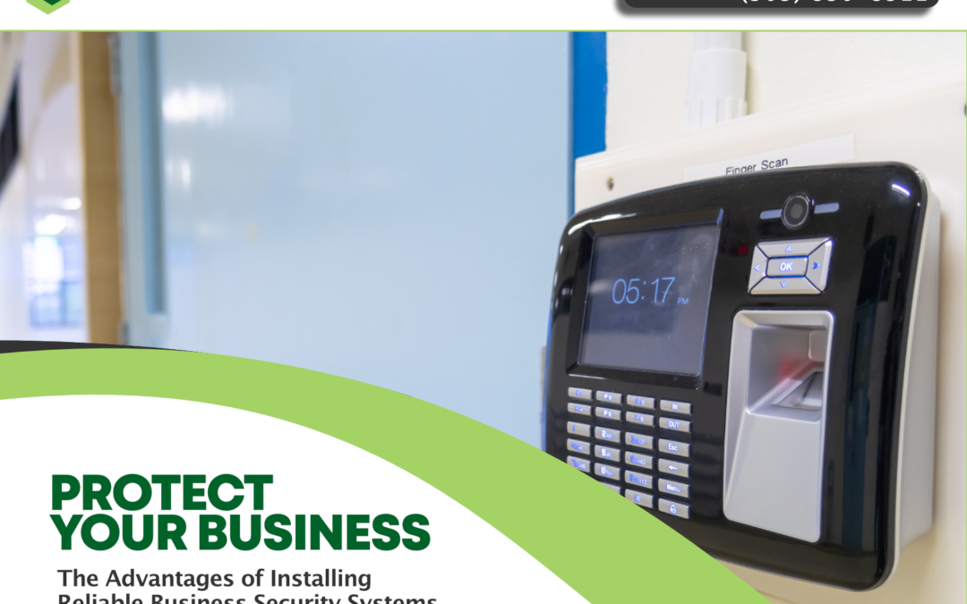Protect Your Business: The Advantages of Installing Reliable Business Security Systems